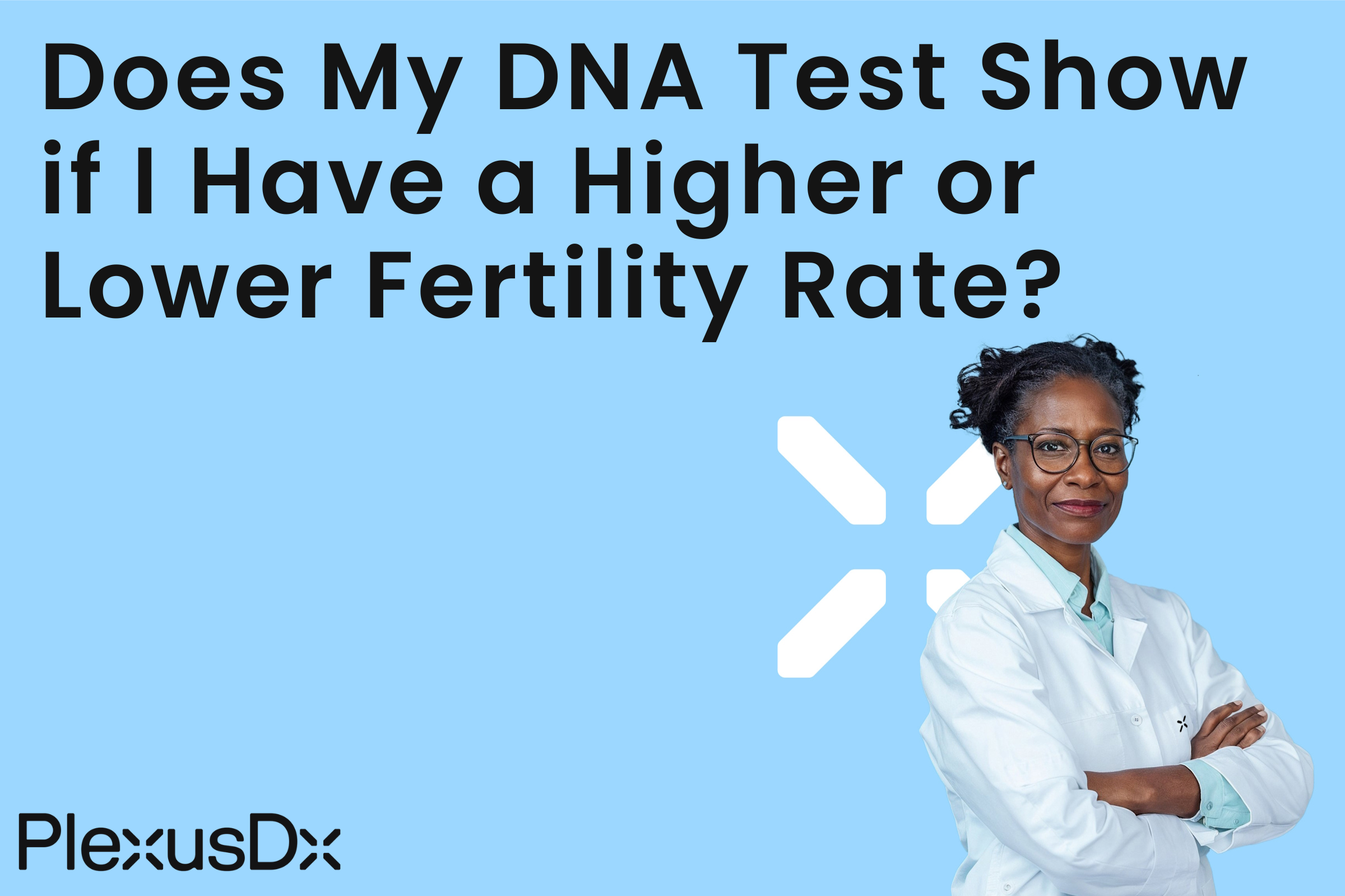 Does My DNA Test Show if I Have a Higher or Lower Fertility Rate?