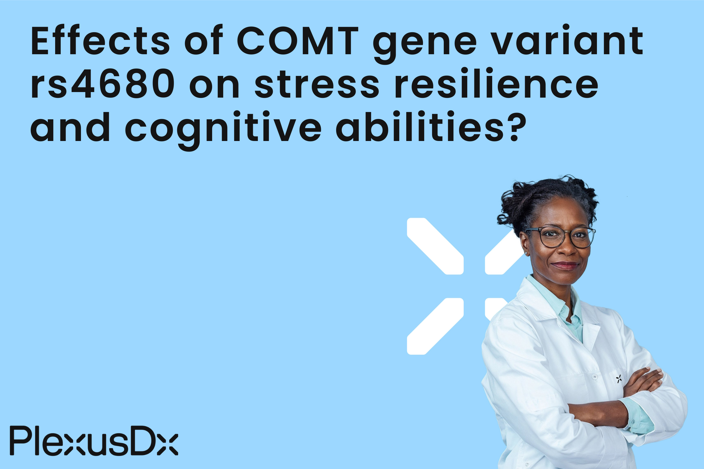 Effects of COMT gene variant rs4680 on stress resilience and cognitive abilities?