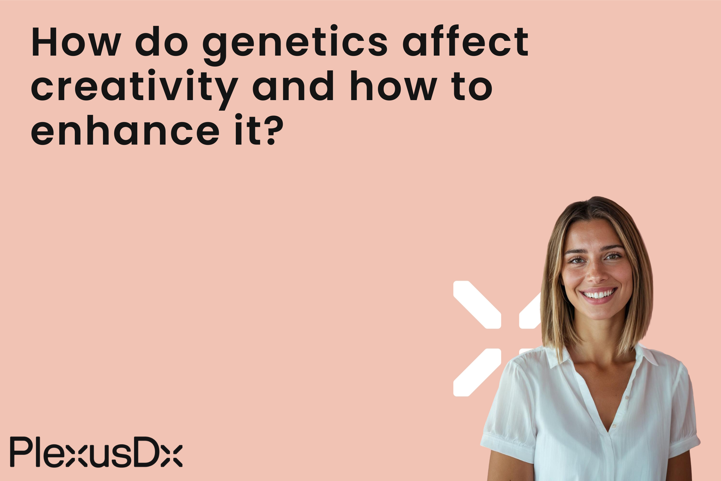 How do genetics affect creativity and how to enhance it?