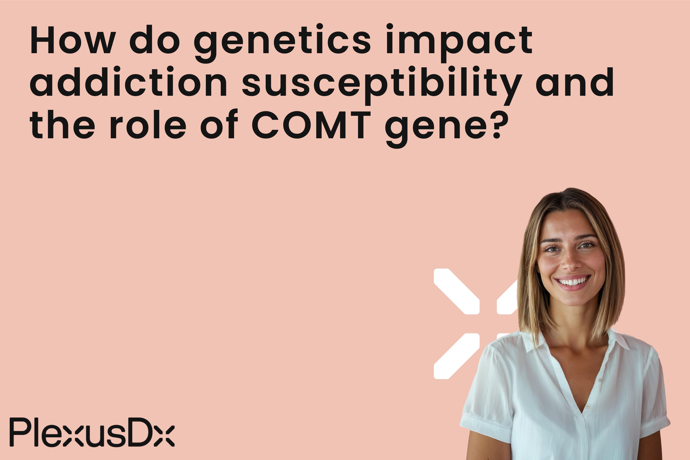 How do genetics impact addiction susceptibility and the role of COMT gene?