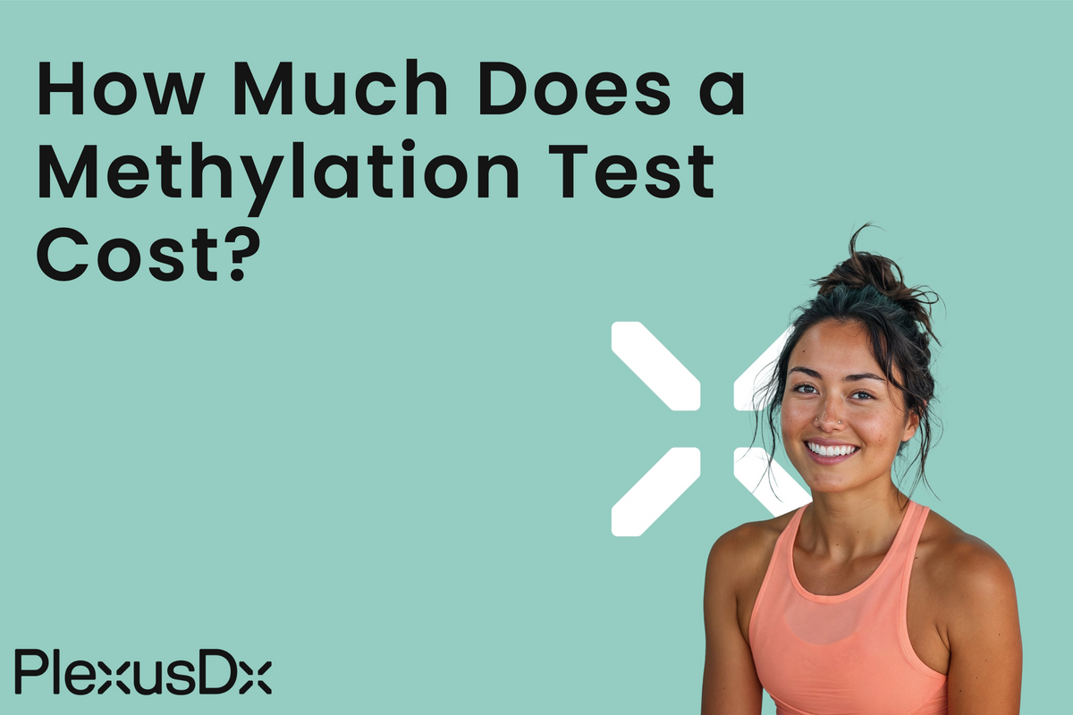 How Much Does a Methylation Test Cost? 2026 Pricing