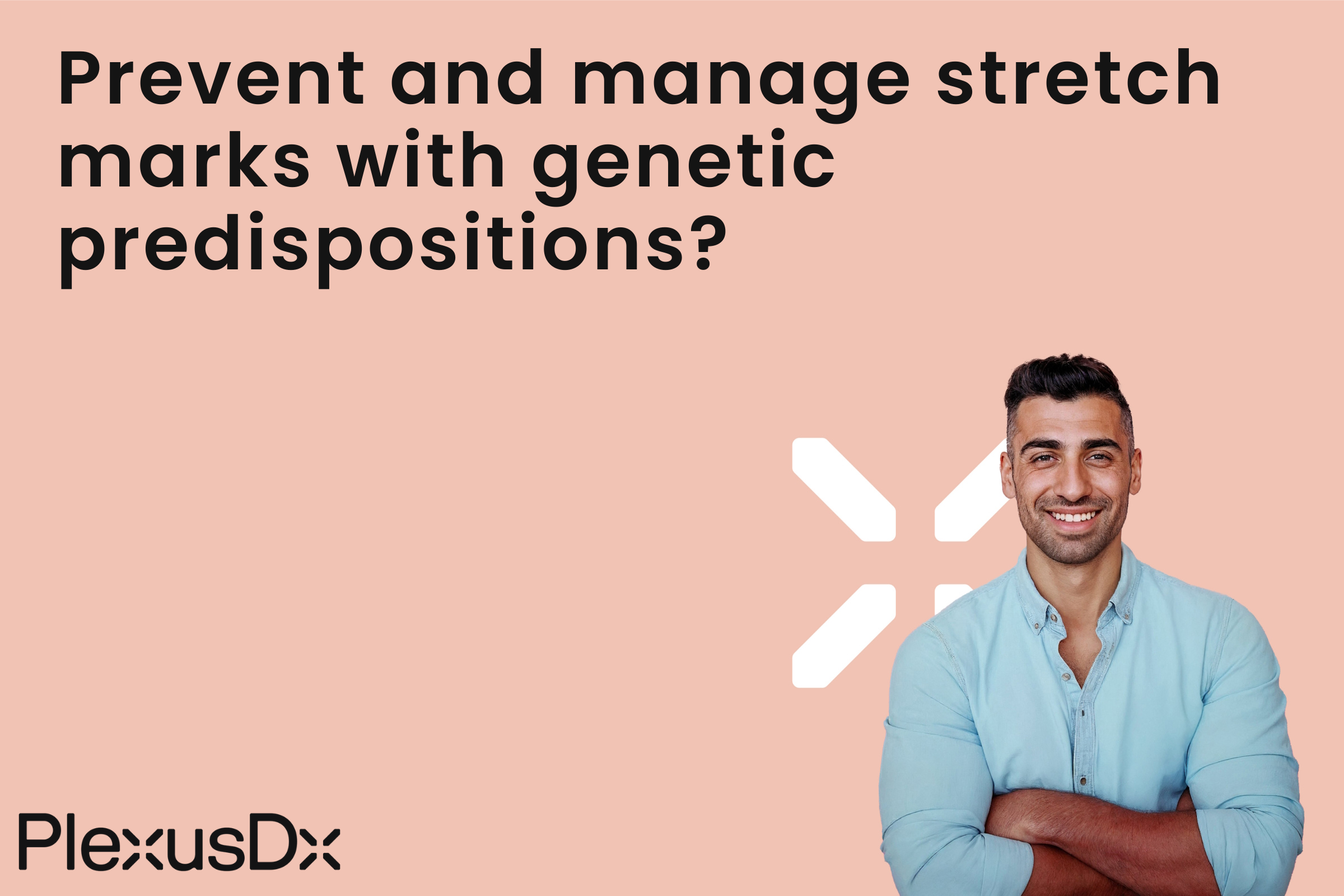 Prevent and manage stretch marks with genetic predispositions?