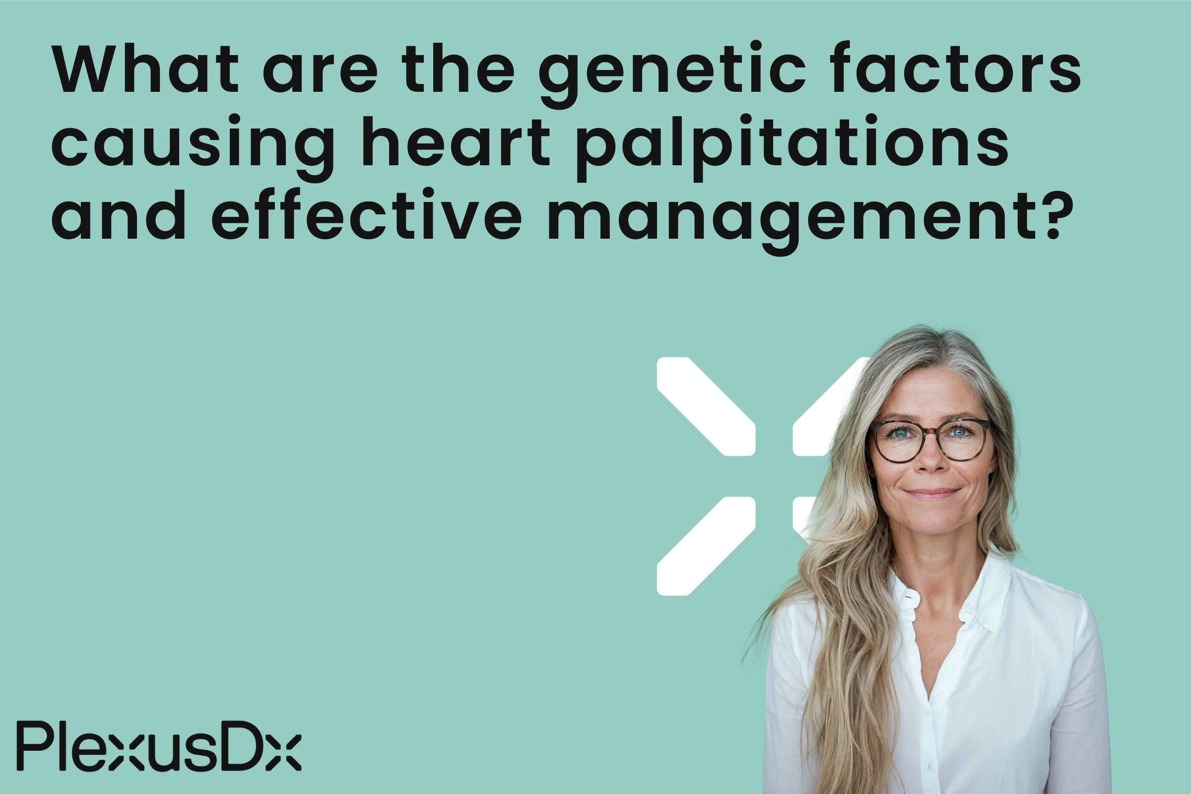 What are the genetic factors causing heart palpitations and effective management?
