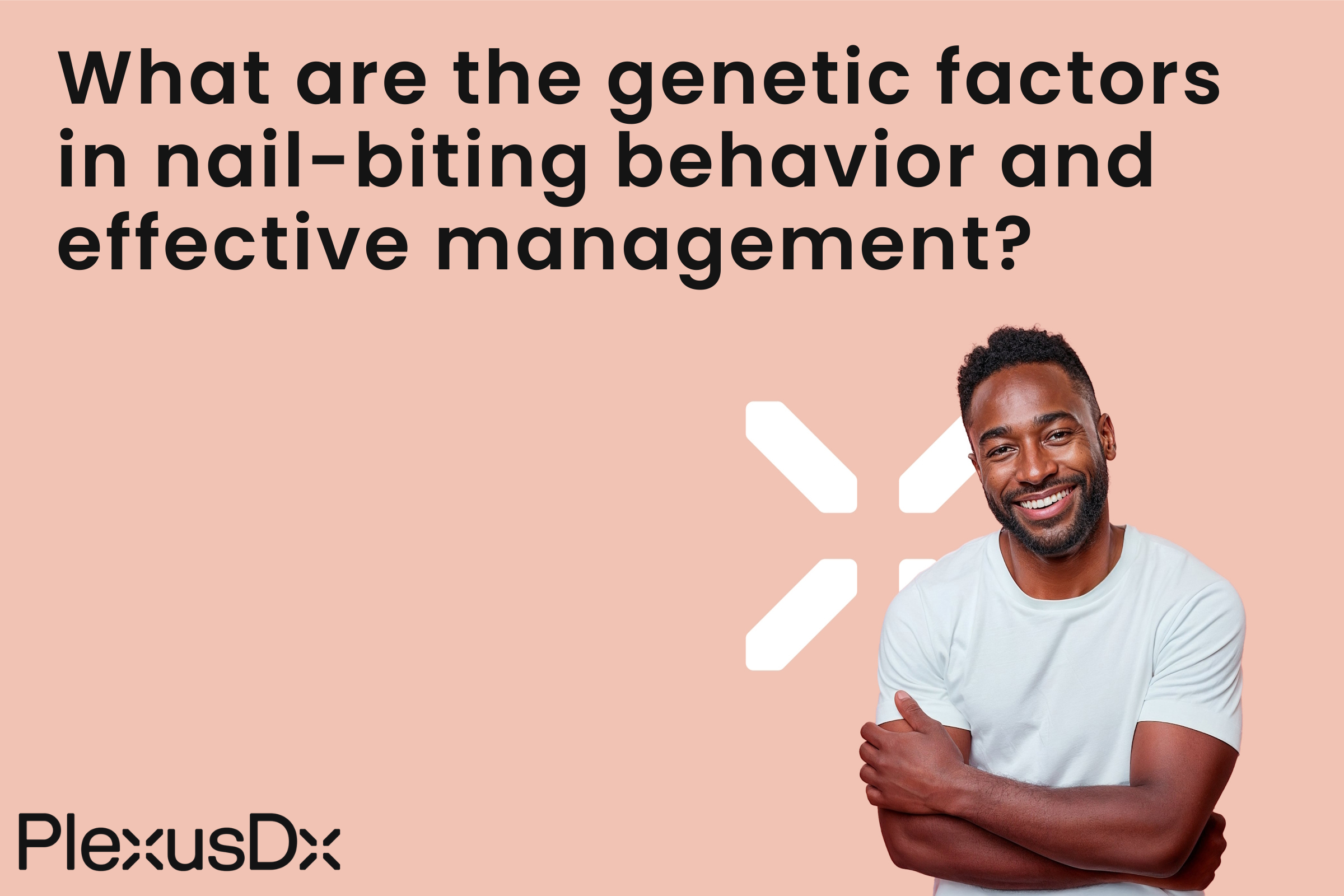 What are the genetic factors in nail-biting behavior and effective management?