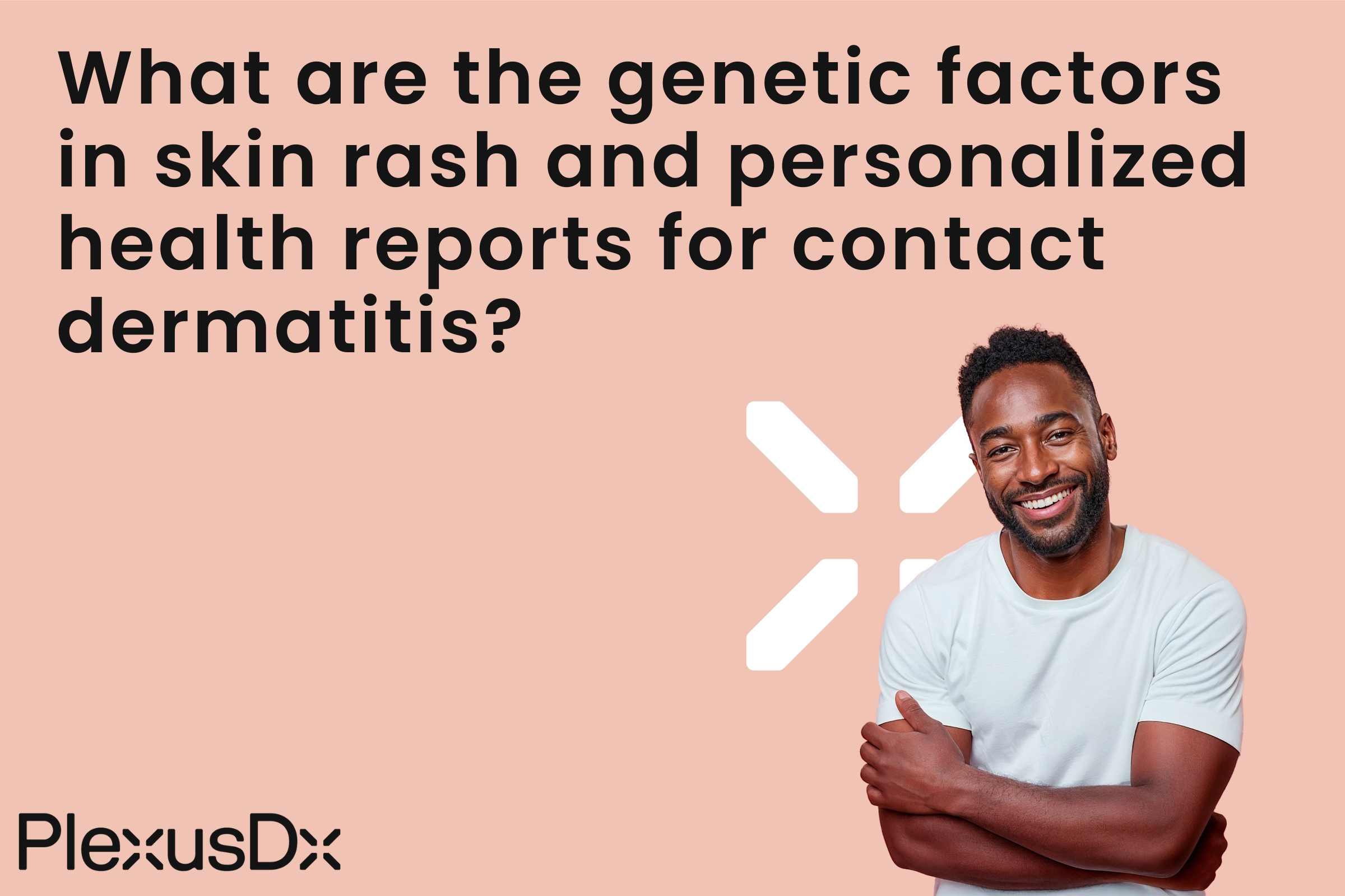 What are the genetic factors in skin rash and personalized health reports for contact dermatitis?