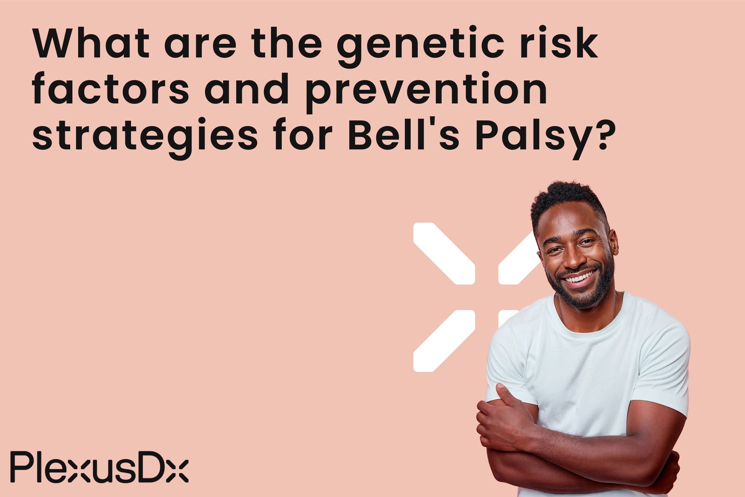 What are the genetic risk factors and prevention strategies for Bell's Palsy?
