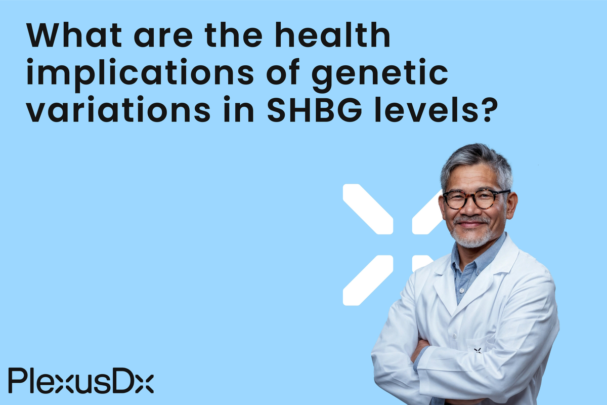 What are the health implications of genetic variations in SHBG levels ...
