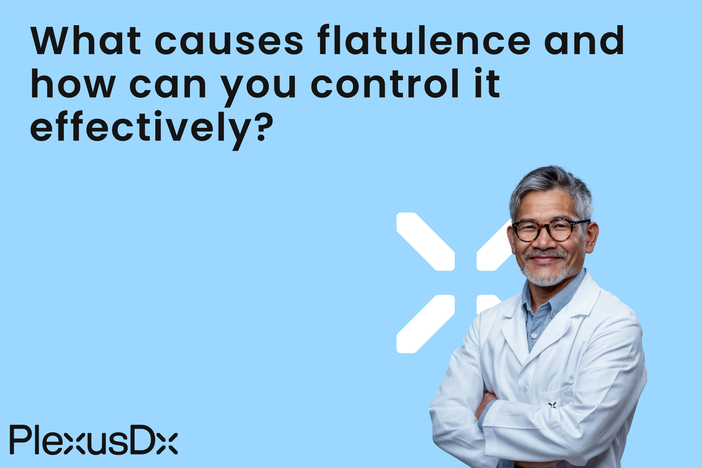 What causes flatulence and how can you control it effectively?