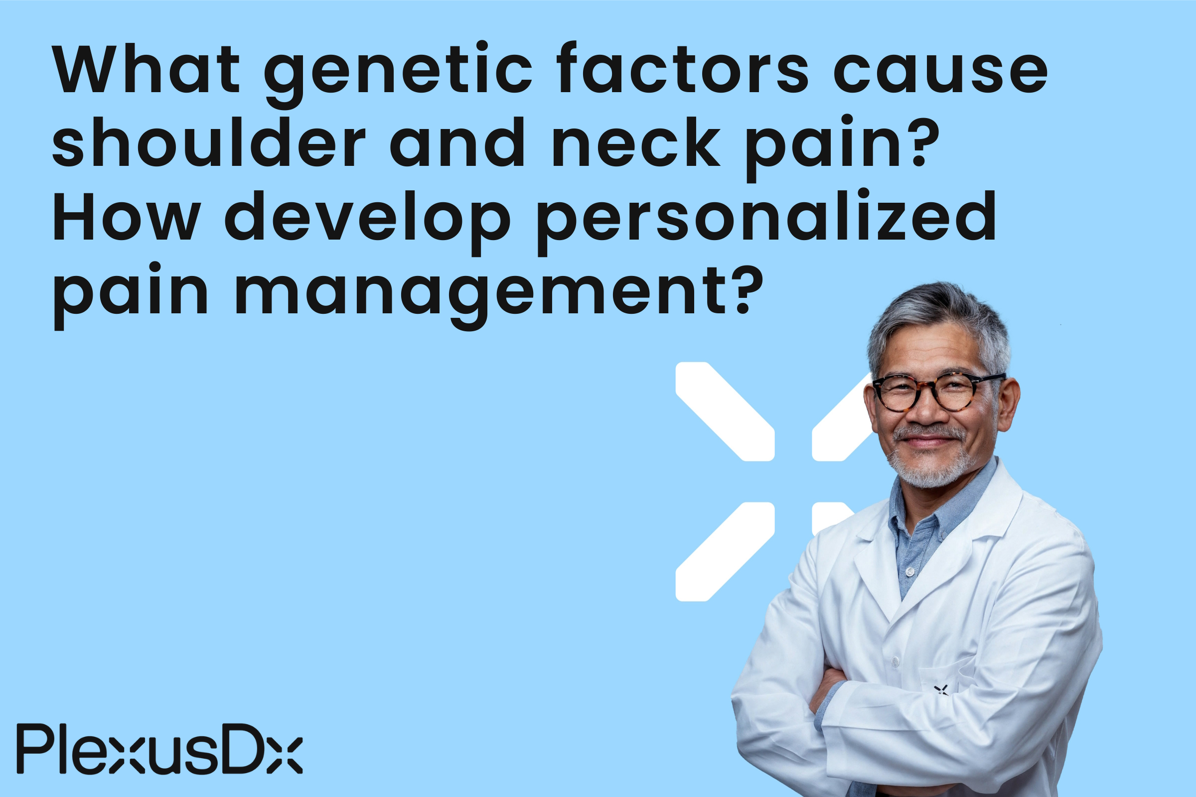 What genetic factors cause shoulder and neck pain? How develop personalized pain management?