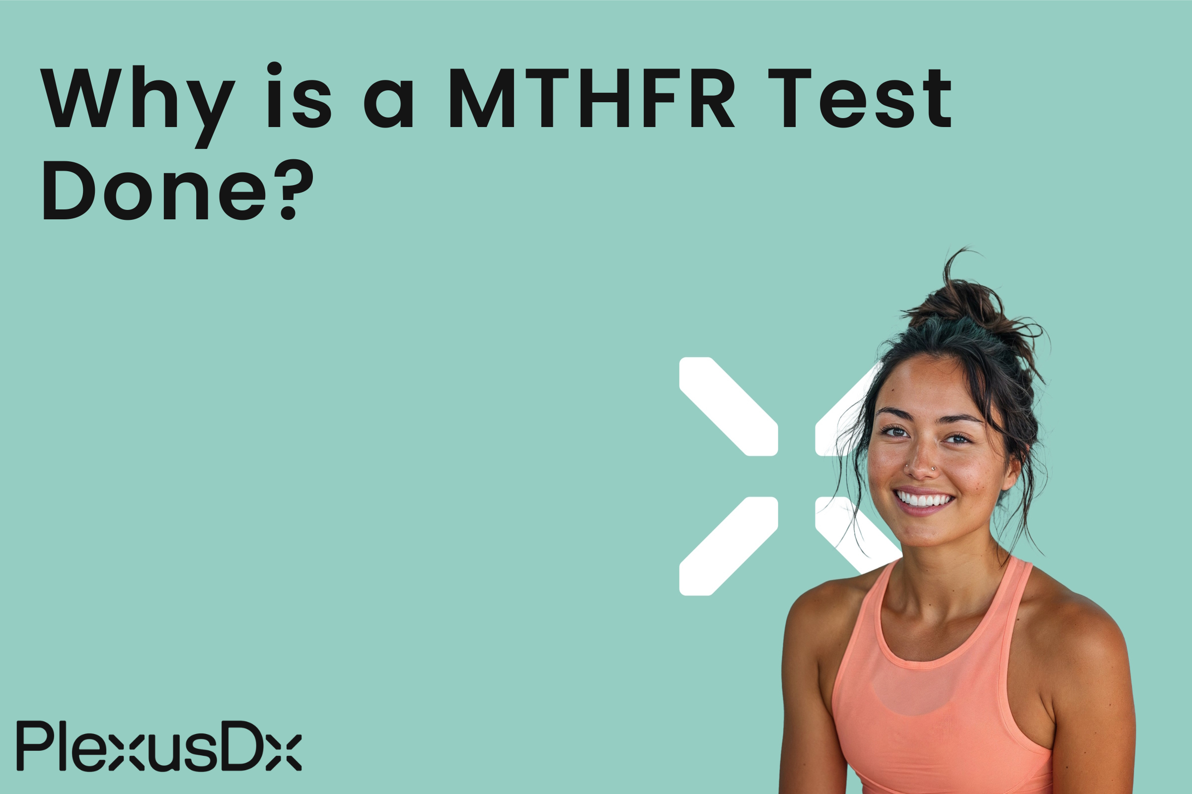 Why is a MTHFR Test Done?